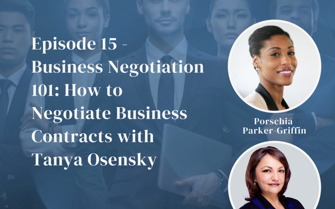 Business Negotiation 101: How to Negotiate Business Contracts with Tanya Osensky