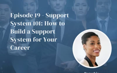 Support System 101: How to Build a Support System for Your Career