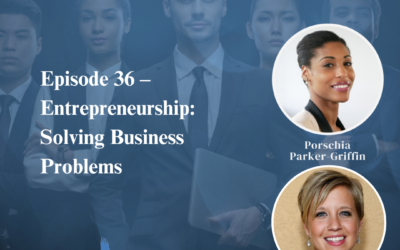 Entrepreneurship: Solving Business Problems with Dr. Alana Reisinger