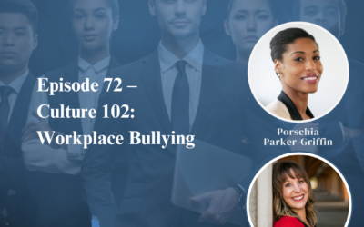 Culture 102: Workplace Bullying with Catherine Mattice