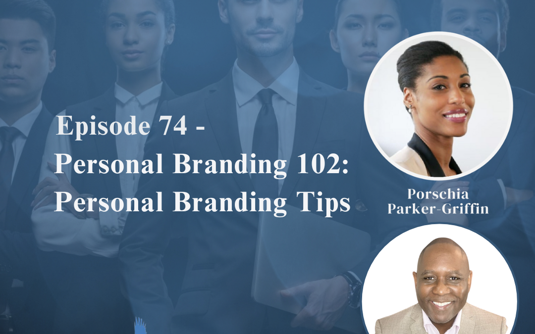 Personal Branding 102: Personal Branding Tips with Orlando Haynes