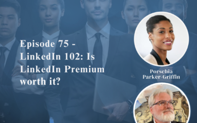 LinkedIn 102: Is LinkedIn Premium Worth It with Kevin D. Turner