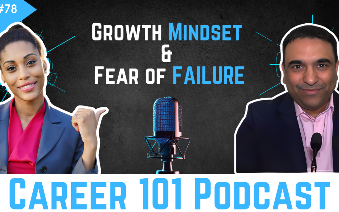 Mindset 102: Fear of Failure with Harsha Boralessa