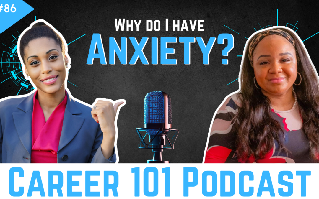 Mental Health 102: Why do I have anxiety? with Shara Ruffin