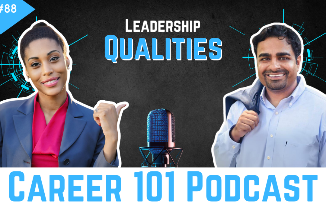 Leadership 102: The Best Leadership Qualities with Vik Kapoor