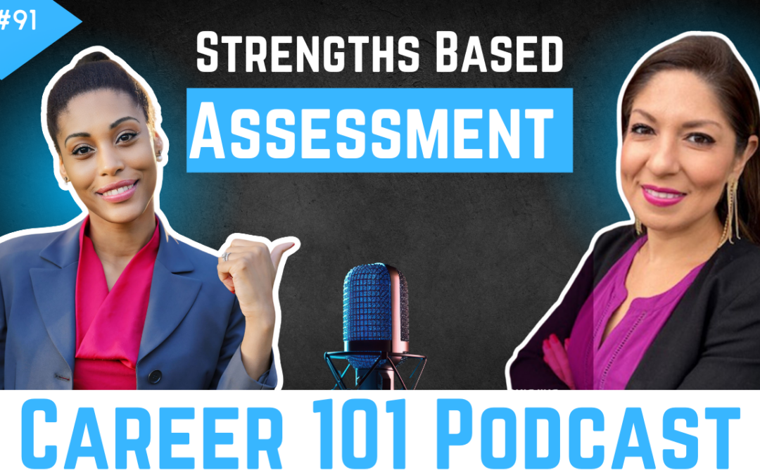 Personality 102: Strengths Based Assessment for Your Career with Liz Herrera