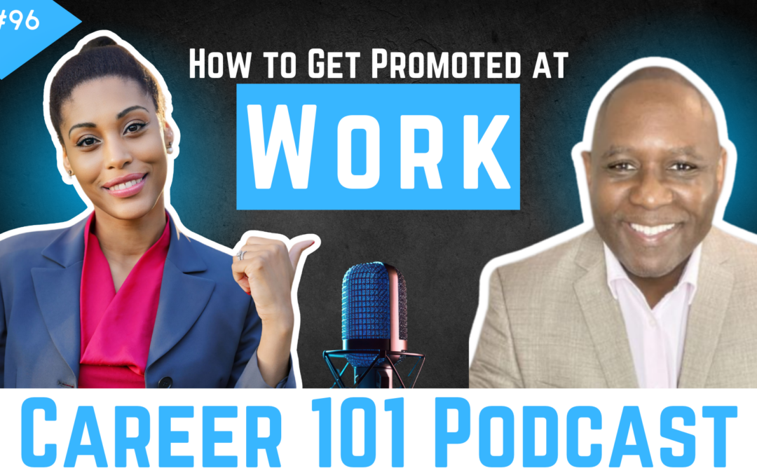 Promotions 102: How to Get Promoted at Work with Orlando Haynes